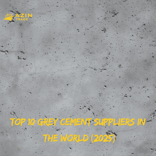 Top 10 Grey Cement Suppliers