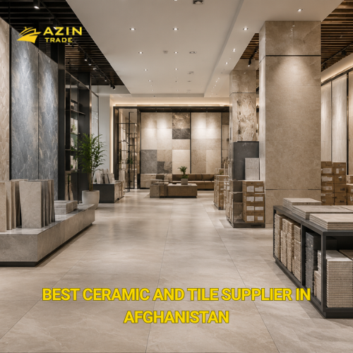 Ceramic and Tile Supplier in Afghanistan